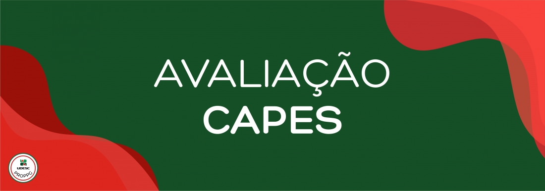 <p>Banner horizontal com fundo verde escuro. Nos cantos inferior esquerdo e superior direito, h&aacute; formas gr&aacute;ficas onduladas e abstratas em tons de vermelho. No centro da imagem, em letras brancas, l&ecirc;-se o t&iacute;tulo em destaque "<strong>Avalia&ccedil;&atilde;o CAPES</strong>". No canto inferior esquerdo, sobre a forma vermelha, h&aacute; um pequeno logotipo circular branco com bordas vermelha e verde da UDESC PROPPG</p>
