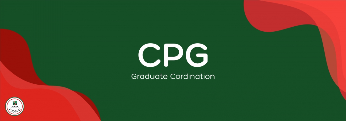 <p>Horizontal banner with a dark green background. In the lower left and upper right corners, there are wavy and abstract graphic shapes in shades of red. In the center of the image, in white letters, reads the highlighted title "CPG" and, just below in a smaller font, the subtitle "Graduate Coordination". In the lower left corner, over the red shape, there is a small white circular logo with red and green borders for UDESC PROPPG.</p>
