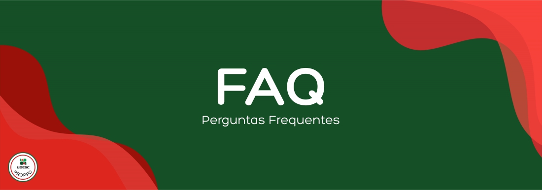 <p>Banner horizontal com fundo verde escuro. Nos cantos inferior esquerdo e superior direito, h&aacute; formas gr&aacute;ficas onduladas e abstratas em tons de vermelho. No centro da imagem, em letras brancas, l&ecirc;-se o t&iacute;tulo em destaque "<strong>FAQ</strong>" e, logo abaixo em fonte menor, o subt&iacute;tulo "<strong>Perguntas Frequentes</strong>". No canto inferior esquerdo, sobre a forma vermelha, h&aacute; um pequeno logotipo circular branco com bordas vermelha e verde&nbsp;da UDESC PROPPG</p>
