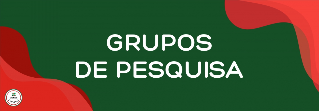 <p>Banner horizontal com fundo verde escuro. Nos cantos inferior esquerdo e superior direito, h&aacute; formas gr&aacute;ficas onduladas e abstratas em tons de vermelho. No centro da imagem, em letras brancas, l&ecirc;-se o t&iacute;tulo em destaque "<strong>Grupos de Pesquisa</strong>". No canto inferior esquerdo, sobre a forma vermelha, h&aacute; um pequeno logotipo circular branco com bordas vermelha e verde&nbsp;da UDESC PROPPG</p>
