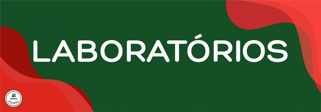 <p>Banner horizontal com fundo verde escuro. Nos cantos inferior esquerdo e superior direito, h&aacute; formas gr&aacute;ficas onduladas e abstratas em tons de vermelho. No centro da imagem, em letras brancas, l&ecirc;-se o t&iacute;tulo em destaque "<strong>Laborat&oacute;rios</strong>". No canto inferior esquerdo, sobre a forma vermelha, h&aacute; um pequeno logotipo circular branco com bordas vermelha e verde&nbsp;da UDESC PROPPG</p>
