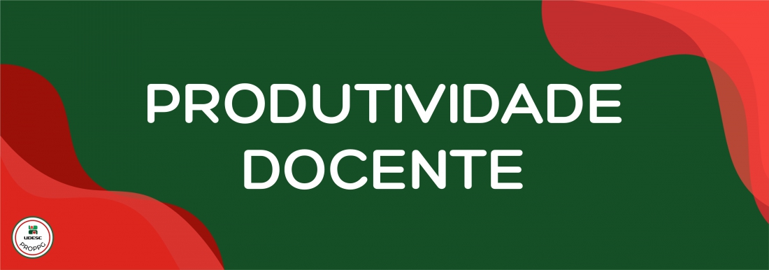 <p>Banner horizontal com fundo verde escuro. Nos cantos inferior esquerdo e superior direito, h&aacute; formas gr&aacute;ficas onduladas e abstratas em tons de vermelho. No centro da imagem, em letras brancas, l&ecirc;-se o t&iacute;tulo em destaque "<strong>Produtividade Docente</strong>". No canto inferior esquerdo, sobre a forma vermelha, h&aacute; um pequeno logotipo circular branco com bordas vermelha e verde&nbsp;da UDESC PROPPG</p>
